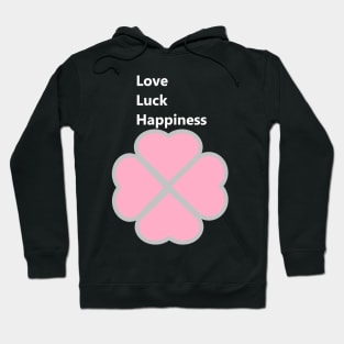 Love Luck Happiness Hoodie